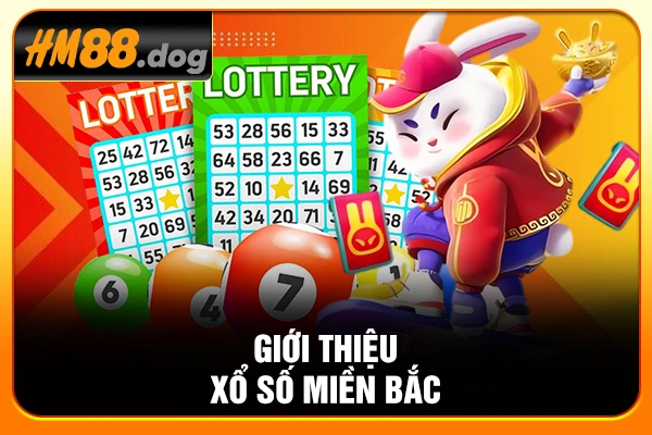 Giới thiệu xổ số miền Bắc