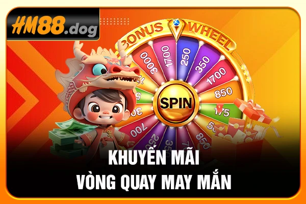 Khuyến mãi vòng quay may mắn Khuyến mãi vòng quay may mắn