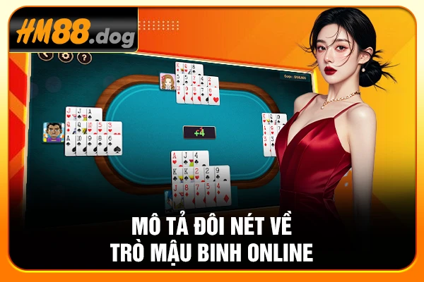 Mô tả đôi nét về trò mậu binh online