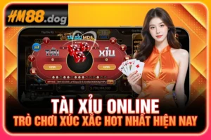Tài Xỉu Online - Trò Chơi Xúc Xắc Hot Nhất 2025