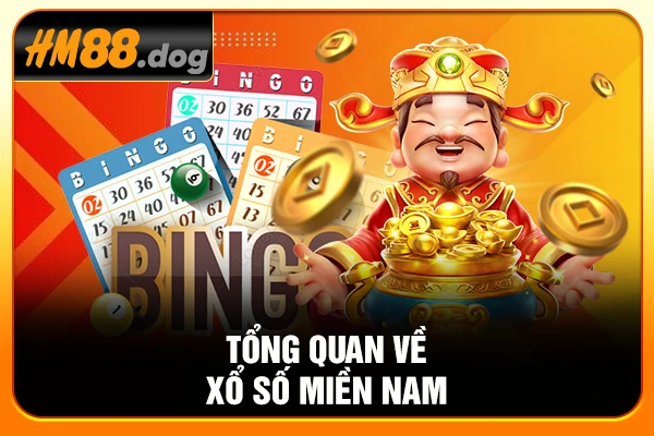 Tổng quan về xổ số miền Nam